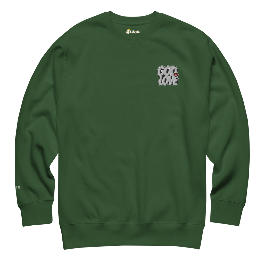 "GOD IS LOVE" Premium Sweatshirt given